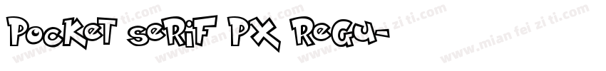Pocket Serif Px Regu字体转换